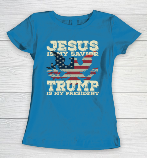 Jesus Is My Savior Trump Is My President Vintage American Women's T-Shirt 6