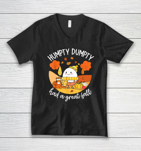 Humpty Dumpty Had A Great Fall Funny V-Neck T-Shirt