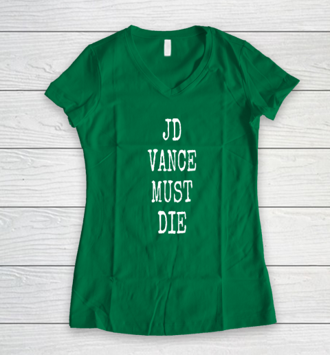 JD Vance Must Die Women's V-Neck T-Shirt 3