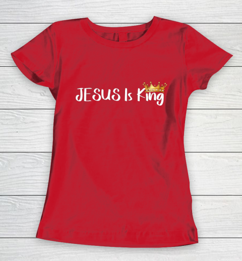 Jesus Is King Shirt Religious Christian Women's T-Shirt 9
