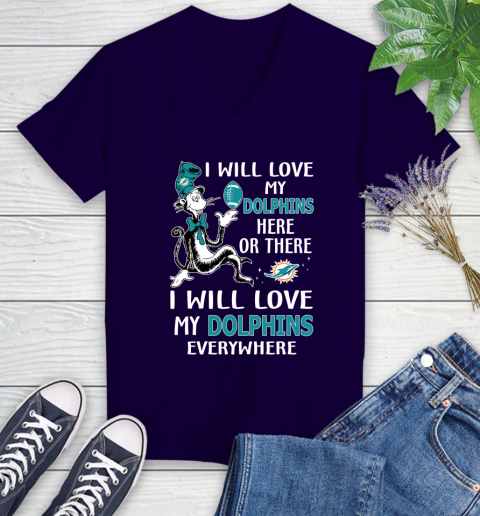 NFL Football Miami Dolphins I Will Love My Dolphins Everywhere Dr Seuss Shirt Women's V-Neck T-Shirt 3