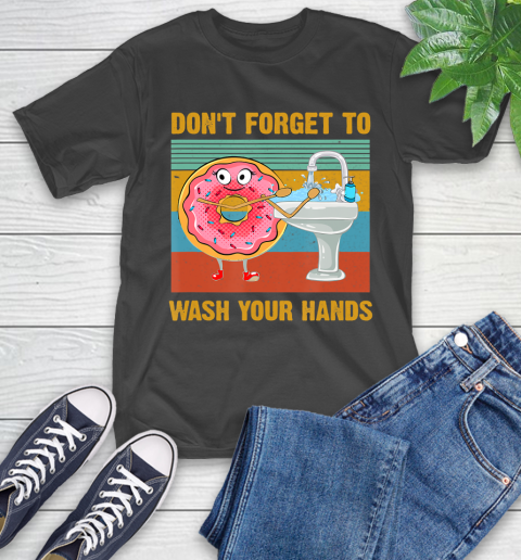Nurse Shirt Don't Forget To Wash Your Hands Funny Donut Hand Washing T Shirt T-Shirt