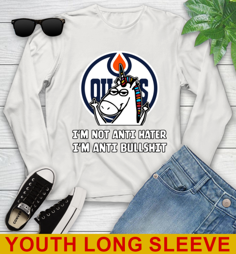 Edmonton Oilers NHL Hockey Unicorn I'm Not Anti Hater I'm Anti Bullshit Youth Long Sleeve 12