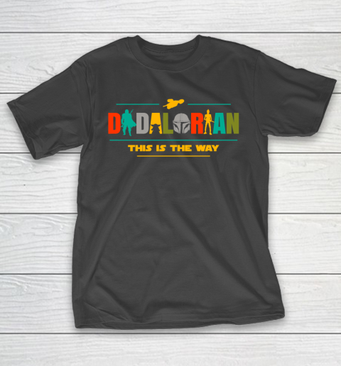 Father's Day For Dad Dadalorian This Is The Way T-Shirt