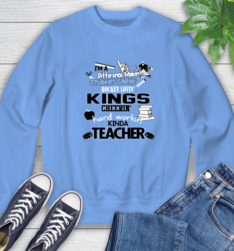Los Angeles Kings NHL I'm A Difference Making Student Caring Hockey Loving Kinda Teacher Sweatshirt 11