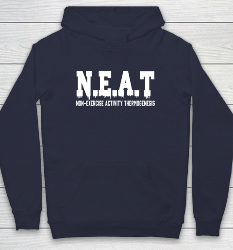 Non Exercise Activity thermogenesis Hoodie 2