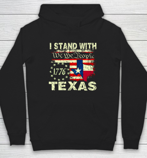 I Stand With Texas We The People Hoodie