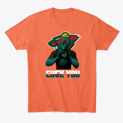 sjyq minnesota wild deadpool love you fuck you classic t shirt 2 front orange