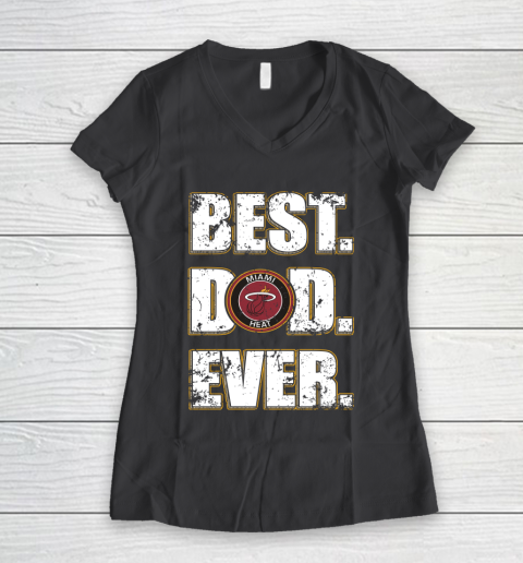 NBA Miami Heat Basketball Best Dad Ever Family Shirt Women's V-Neck T-Shirt 6
