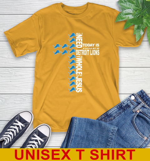NFL All I Need Today Is A Little Bit Of Detroit Lions Cross Shirt T-Shirt 2