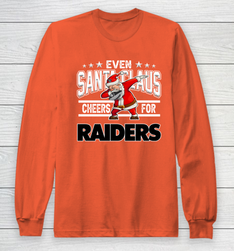 Oakland Raiders Even Santa Claus Cheers For Christmas NFL Long Sleeve T-Shirt 3