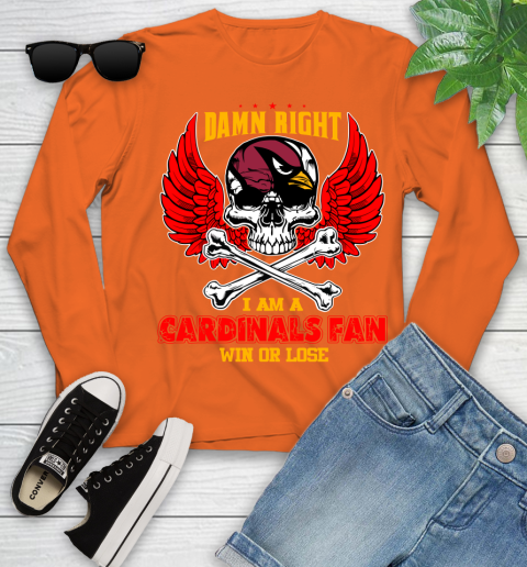 NFL Damn Right I Am A Arizona Cardinals Win Or Lose Skull Football Sports Youth Long Sleeve 3