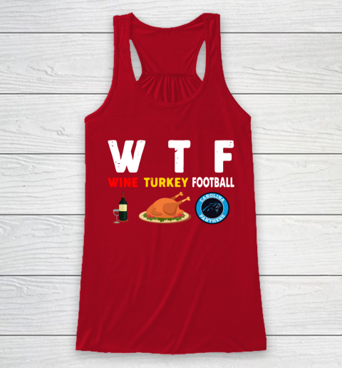 Carolina Panthers Giving Day WTF Wine Turkey Football NFL Racerback Tank 4