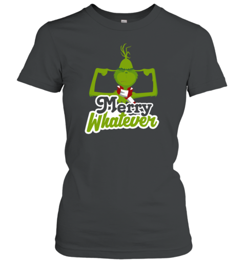 Dr. Seuss The Grinch Merry Whatever Women's T-Shirt