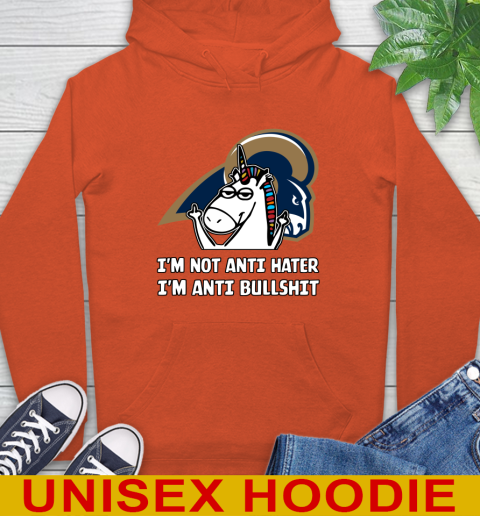Los Angeles Rams NFL Football Unicorn I'm Not Anti Hater I'm Anti Bullshit Hoodie 5