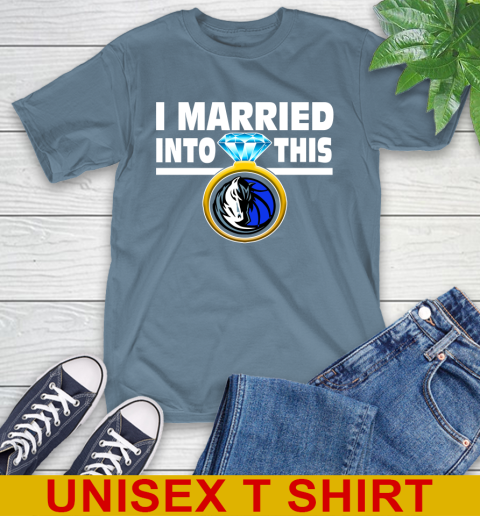 Dallas Mavericks NBA Basketball I Married Into This My Team Sports T-Shirt 8
