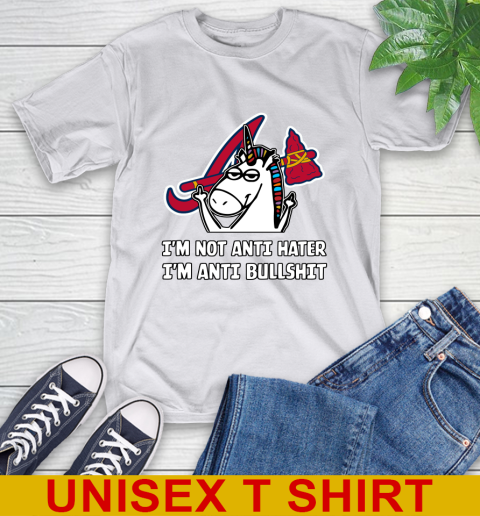 Atlanta Braves MLB Baseball Unicorn I'm Not Anti Hater I'm Anti Bullshit T-Shirt 12