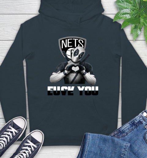 NBA Brooklyn Nets Deadpool Love You Fuck You Basketball Sports Hoodie 7