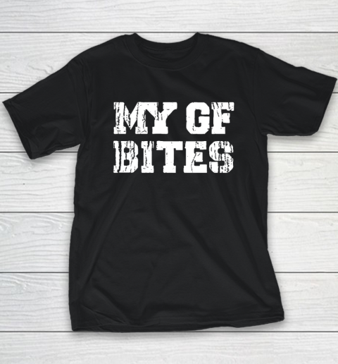 My Gf Bites Youth T-Shirt