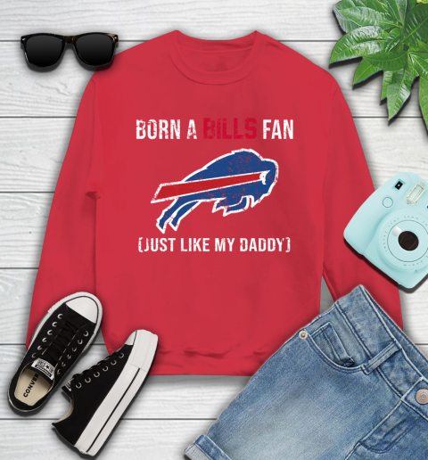 NFL Buffalo Bills Football Loyal Fan Just Like My Daddy Shirt Youth Sweatshirt 7 NFL Buffalo Bills Football Loyal Fan Just Like My Daddy Shirt Youth Sweatshirt - Image 7