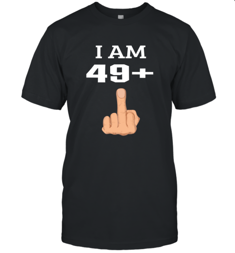 49 Plus Middle Finger 50th Birthday Unisex Jersey Tee