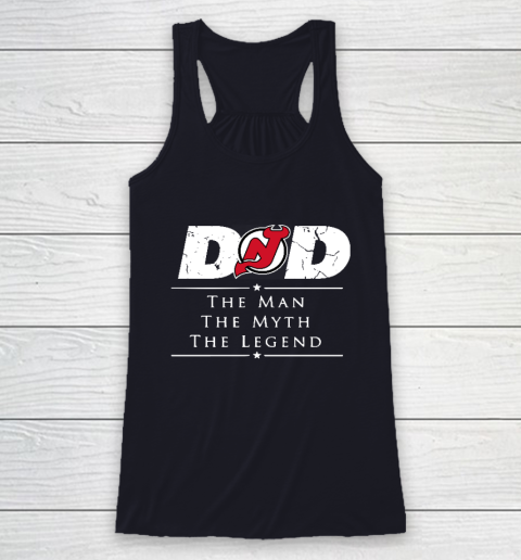 New Jersey Devils NHL Ice Hockey Dad The Man The Myth The Legend Racerback Tank 7