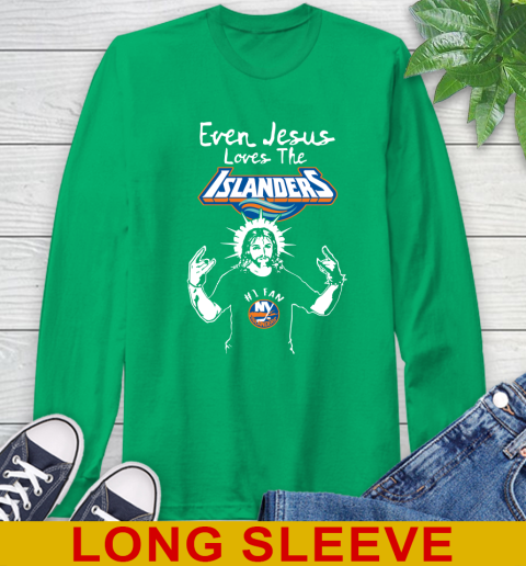 New York Islanders NHL Hockey Even Jesus Loves The Islanders Shirt Long Sleeve T-Shirt 8