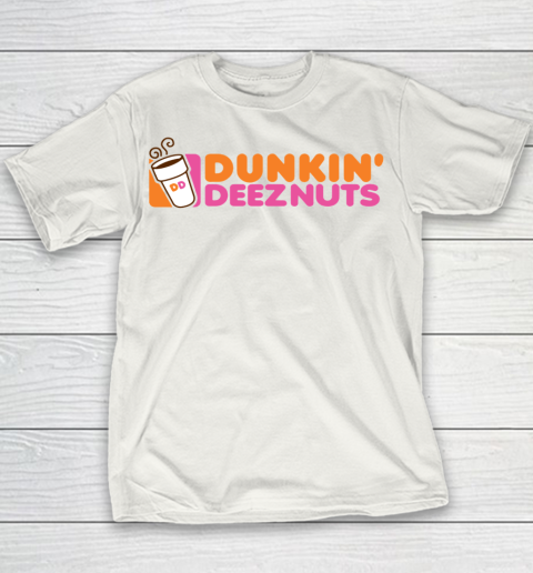 Dunkin Deez Nuts Shirt Youth T-Shirt