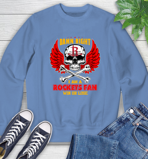 NBA Damn Right I Am A Houston Rockets Win Or Lose Skull Basketball Sports Sweatshirt 11