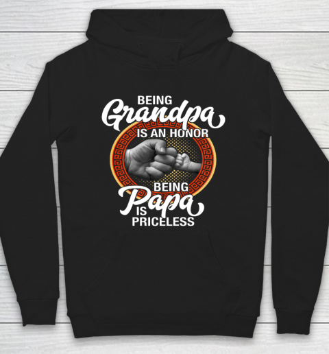 Being Grandpa Is An Honor Being PaPa is Priceless Father Day Hoodie