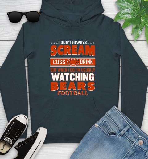Chicago Bears NFL Football I Scream Cuss Drink When I'm Watching My Team Youth Hoodie 10