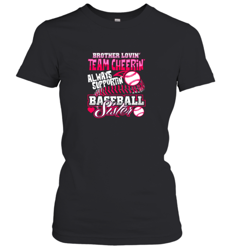 Baseball Sister Shirt Brother Loving Team Cheering Gift Women's T-Shirt