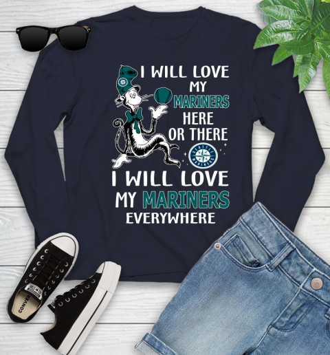 MLB Baseball Seattle Mariners I Will Love My Mariners Everywhere Dr Seuss Shirt Youth Long Sleeve 2