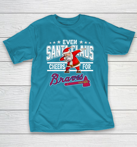 Atlanta Braves Even Santa Claus Cheers For Christmas MLB T-Shirt 7
