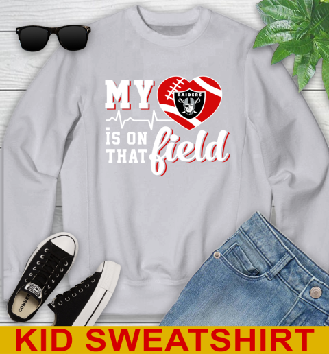 NFL My Heart Is On That Field Football Sports Oakland Raiders Youth Sweatshirt 3