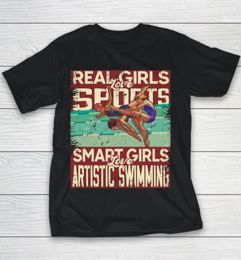 Real girls love sports smart girls love artistic swimming Youth T-Shirt