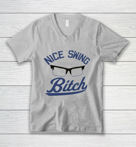 Nice Swing Bitch V-Neck T-Shirt 2