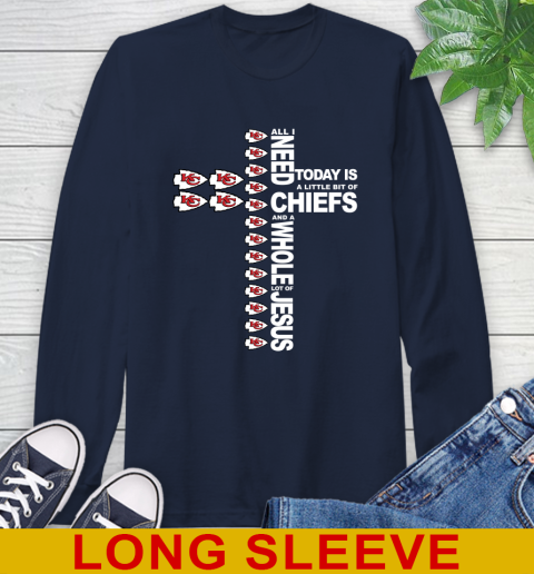 NFL All I Need Today Is A Little Bit Of Kansas City Chiefs Cross Shirt Long Sleeve T-Shirt 3