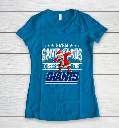 New York Giants Even Santa Claus Cheers For Christmas NFL Women's V-Neck T-Shirt 5