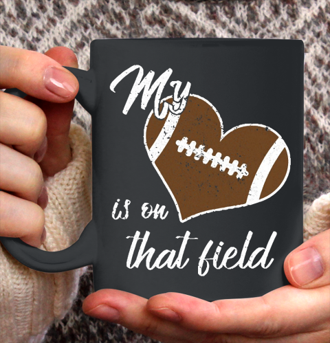 Grandpa Funny Gift Apparel  My Heart Is On That Field Football Dad Mom Grandparent Ceramic Mug 11oz