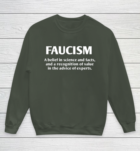 FAUCISM A belief in science and facts Youth Sweatshirt 8