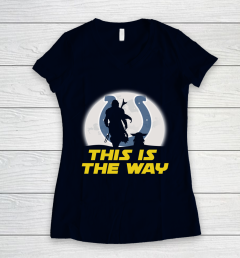 Indianapolis Colts NFL Football Star Wars Yoda And Mandalorian This Is The Way Women's V-Neck T-Shirt 2