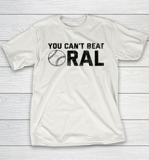 You Can't Beat Oral Youth T-Shirt