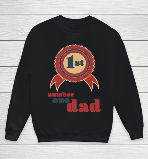 Father's Day Funny Gift Ideas Apparel  Number 1 Dad T Shirt Youth Sweatshirt