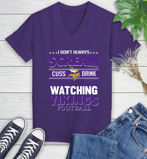 Minnesota Vikings NFL Football I Scream Cuss Drink When I'm Watching My Team Women's V-Neck T-Shirt 3