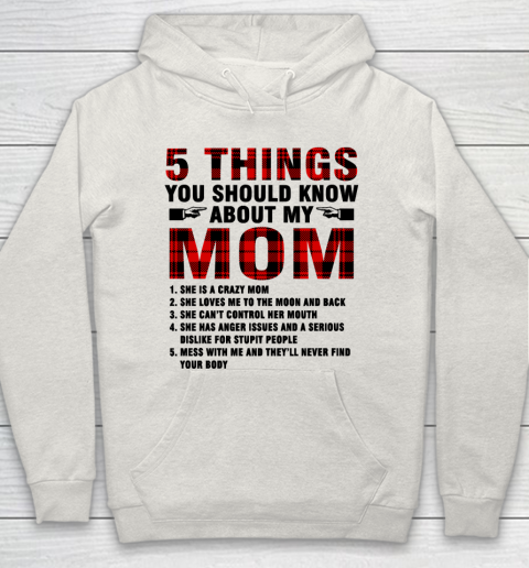 Mother's Day Funny Gift Ideas Apparel  5 Things You Should Know About My Mom T Shirt Hoodie 8