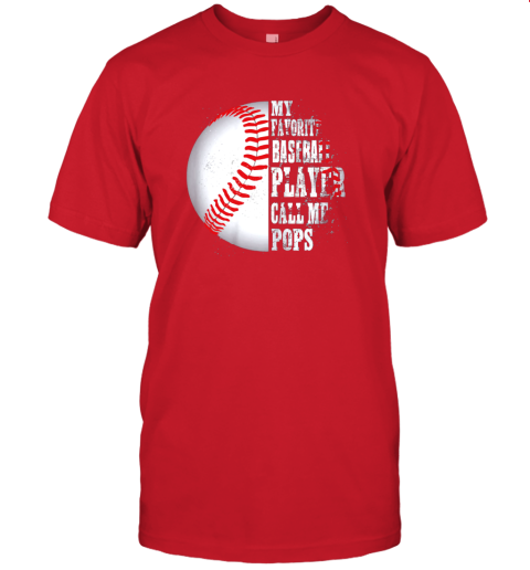 5wxx my favorite baseball player calls me pops jersey t shirt 60 front red