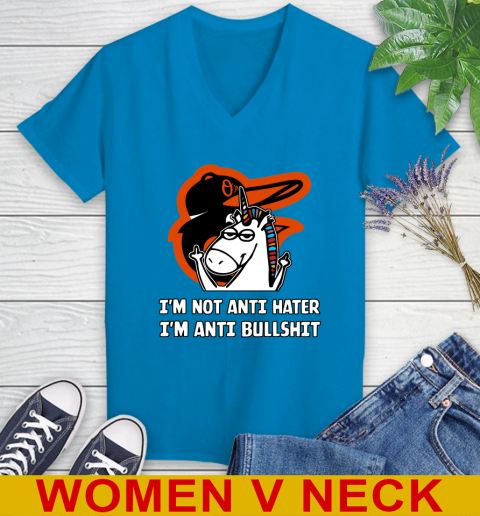 Baltimore Orioles MLB Baseball Unicorn I'm Not Anti Hater I'm Anti Bullshit Women's V-Neck T-Shirt 8