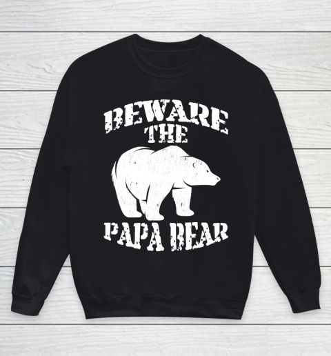Father's Day Funny Gift Ideas Apparel  Beware The Papa Bear Dad Father T Shirt Youth Sweatshirt