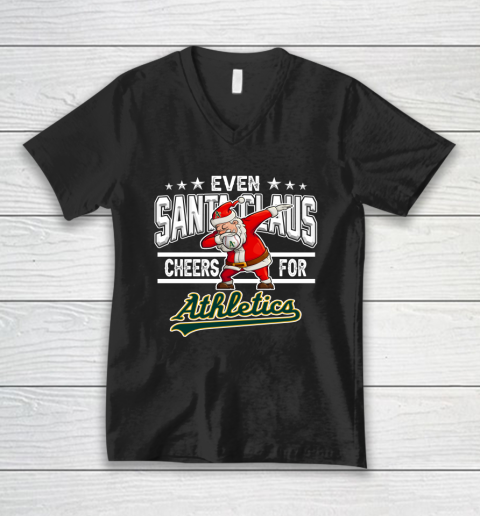 Oakland Athletics Even Santa Claus Cheers For Christmas MLB V-Neck T-Shirt